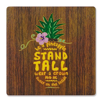 coaster - "be a pineapple"